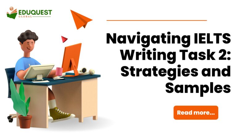 Navigating IELTS Writing Task 2: Strategies And Samples